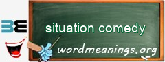 WordMeaning blackboard for situation comedy